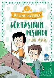 Göktaşının Peşinde - Akıl Almaz Maceralar 9 - Mavi Kirpi Yayınları