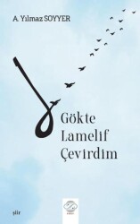 Gökte Lamelif Çevirdim - Post Yayınevi