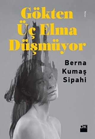 Gökten Üç Elma Düşmüyor - Doğan Kitap