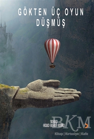 Gökten Üç Oyun Düşmüş - 1
