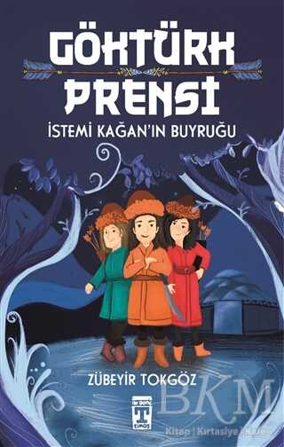 Göktürk Prensi - İlk Genç Timaş