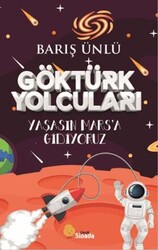 Göktürk Yolcuları Yaşasın Mars’a Gidiyoruz - Sinada Çocuk
