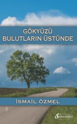 Gökyüzü Bulutların Üstünde - Semender Kitap Yayınları