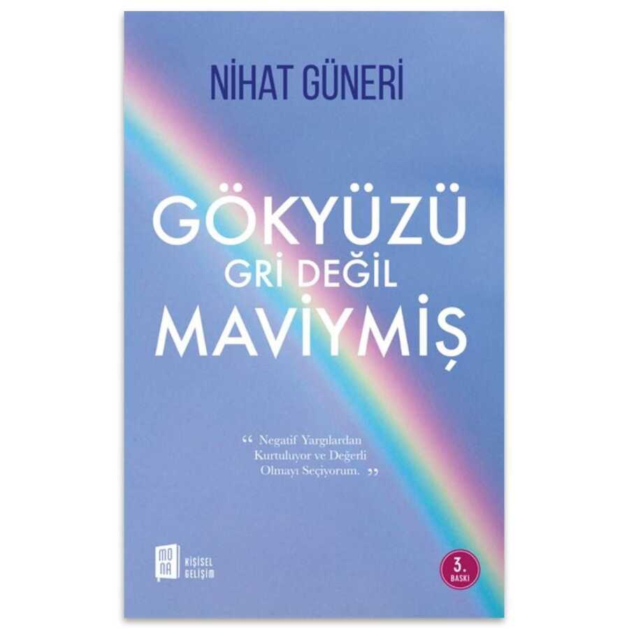 Gökyüzü Gri Değil Maviymiş - Mona Kitap
