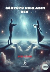 Gökyüzü Kokladım Ben - Son Adım Yayınları