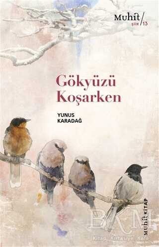 Gökyüzü Koşarken - Muhit Kitap