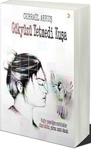 Gökyüzü Yetmedi Kuşa - Cinius Yayınları