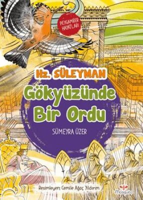 Gökyüzünde Bir Ordu – Peygamber Hayatları: Hz. Süleyman - 1