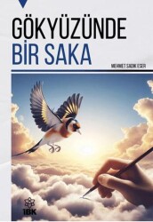 Gökyüzünde Bir Saka - İBK - İz Bırakan Kalemler