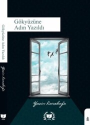 Gökyüzüne Adın Yazıldı - Ateş Yayınları
