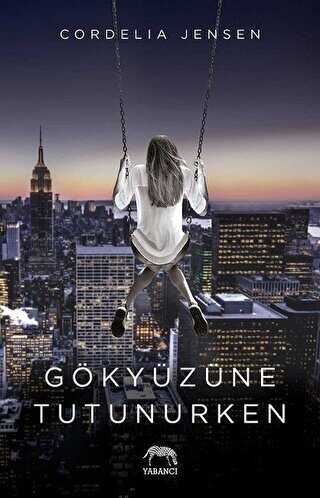 Gökyüzüne Tutunurken - Yabancı Yayınları