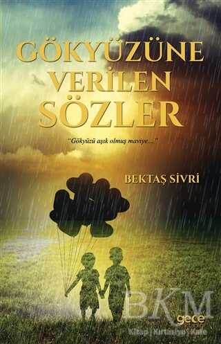 Gökyüzüne Verilen Sözler - Gece Kitaplığı