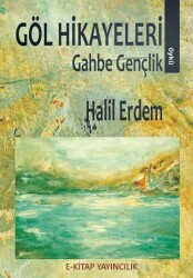 Göl Hikayeleri - E-Kitap Yayıncılık