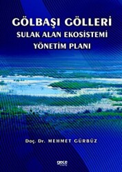 Gölbaşı Gölleri Sulak Alan Ekosistemi Yönetim Planı - Gece Kitaplığı