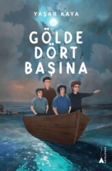 Gölde Dört Başına - Kayalıpark