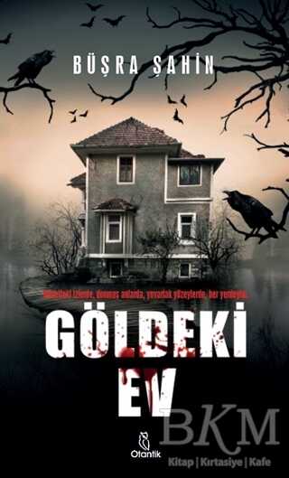 Göldeki Ev - Otantik Kitap