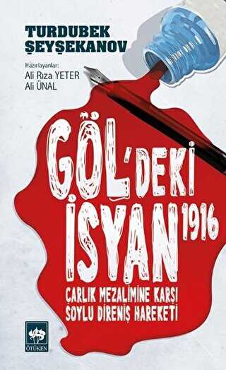 Göl`deki İsyan 1916 - Ötüken Neşriyat