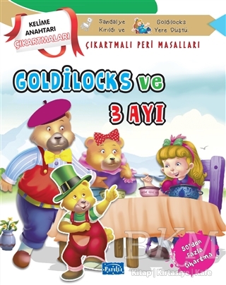 Goldilocks ve Üç Ayı - Çıkartmalı Peri Masalları - Parıltı Yayınları
