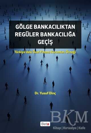 Gölge Bankacılıktan Regüler Bankacılığa Giriş - Beta Yayınevi