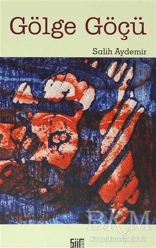 Gölge Göçü - Şiirden Yayıncılık