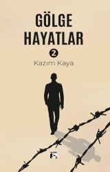 Gölge Hayatlar 2 - Alaska Yayınevi