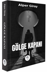 Gölge Kapanı - Legem Yayınevi
