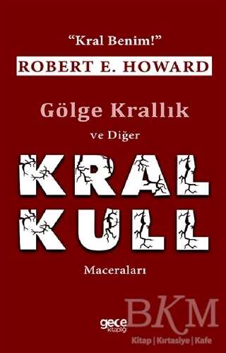 Gölge Krallık ve Diğer Kral Kull Maceraları - Gece Kitaplığı