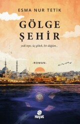 Gölge Şehir - Hayat Yayınları
