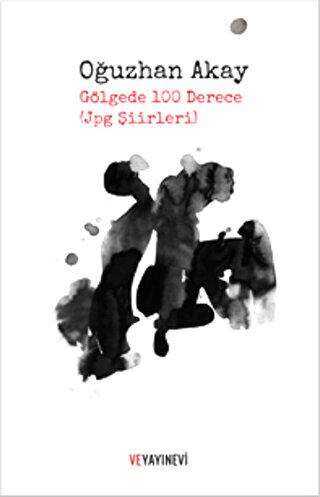 Gölgede 100 Derece - Ve Yayınevi