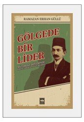 Gölgede Bir Lider - Ötüken Neşriyat