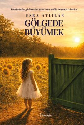 Gölgede Büyümek - 1