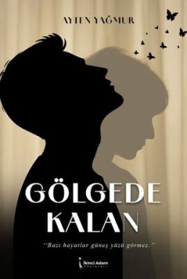 Gölgede Kalan - 1