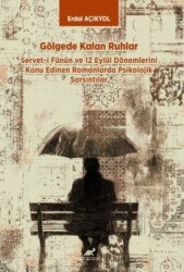 Gölgede Kalan Ruhlar - Paradigma Akademi Yayınları