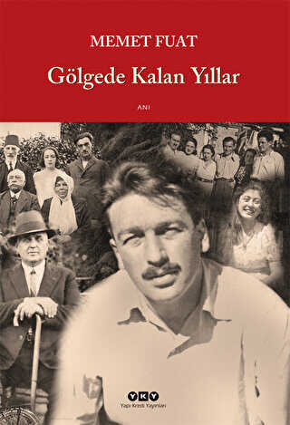 Gölgede Kalan Yıllar - Yapı Kredi Yayınları