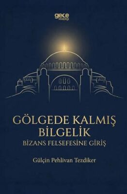 Gölgede Kalmış Bilgelik - 1