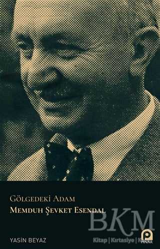 Gölgedeki Adam Memduh Şevket Esendal - Pınar Yayınları