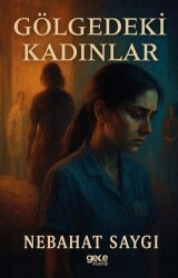 Gölgedeki Kadınlar - Gece Kitaplığı