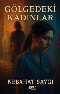 Gölgedeki Kadınlar - 1