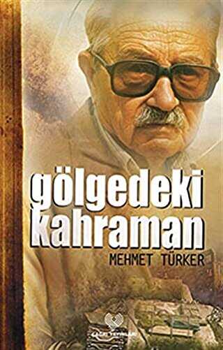 Gölgedeki Kahraman - Çağrı Yayınları