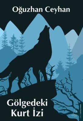 Gölgedeki Kurt İzi - 1
