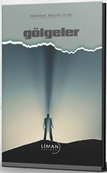 Gölgeler - Liman Yayınevi