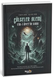 Gölgeler Alemi – Cin-i Ayet’in Sırrı - Meteor Yayınevi