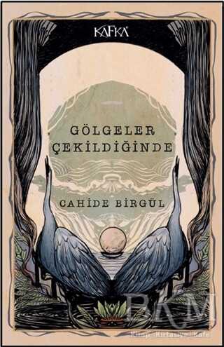 Gölgeler Çekildiğinde - Kafka Kitap