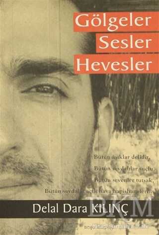 Gölgeler Sesler Hevesler - Meşe Kitaplığı