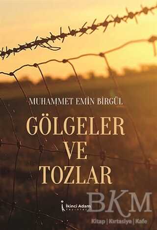 Gölgeler ve Tozlar - İkinci Adam Yayınları