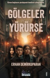 Gölgeler Yürürse - Düş Kurguları Yayıncılık