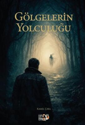 Gölgelerin Yolculuğu - 1