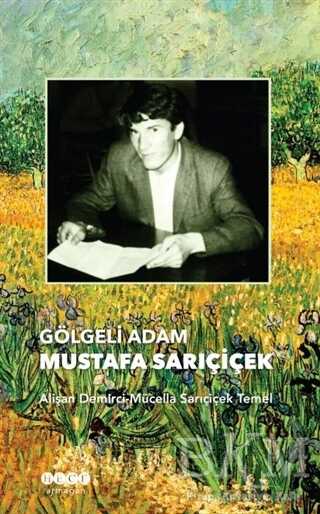 Gölgeli Adam Mustafa Sarıçiçek - Hece Yayınları