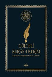 Gölgeli Kur`an-ı Kerim - Kalemle Yazılabilen Bilgisayar Hatlı Yazı Mushafı - Ravza Yayınları