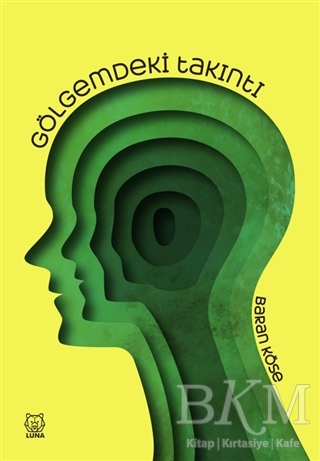 Gölgemdeki Takıntı - Luna Yayınları